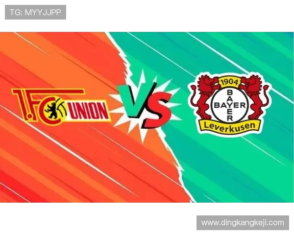 勒沃库森与柏林联合的精彩对决谁能在德甲赛场笑到最后 勒沃库森与柏林联合的精彩对决谁能在德甲赛场笑到最后